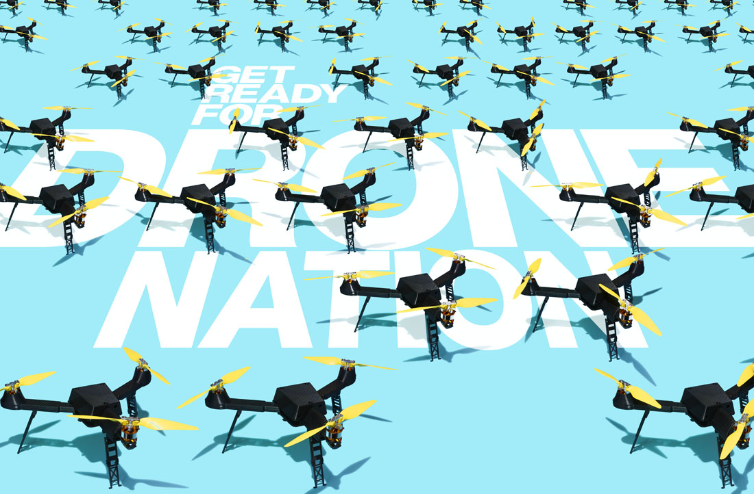 Get ready for ‘Drone Nation’