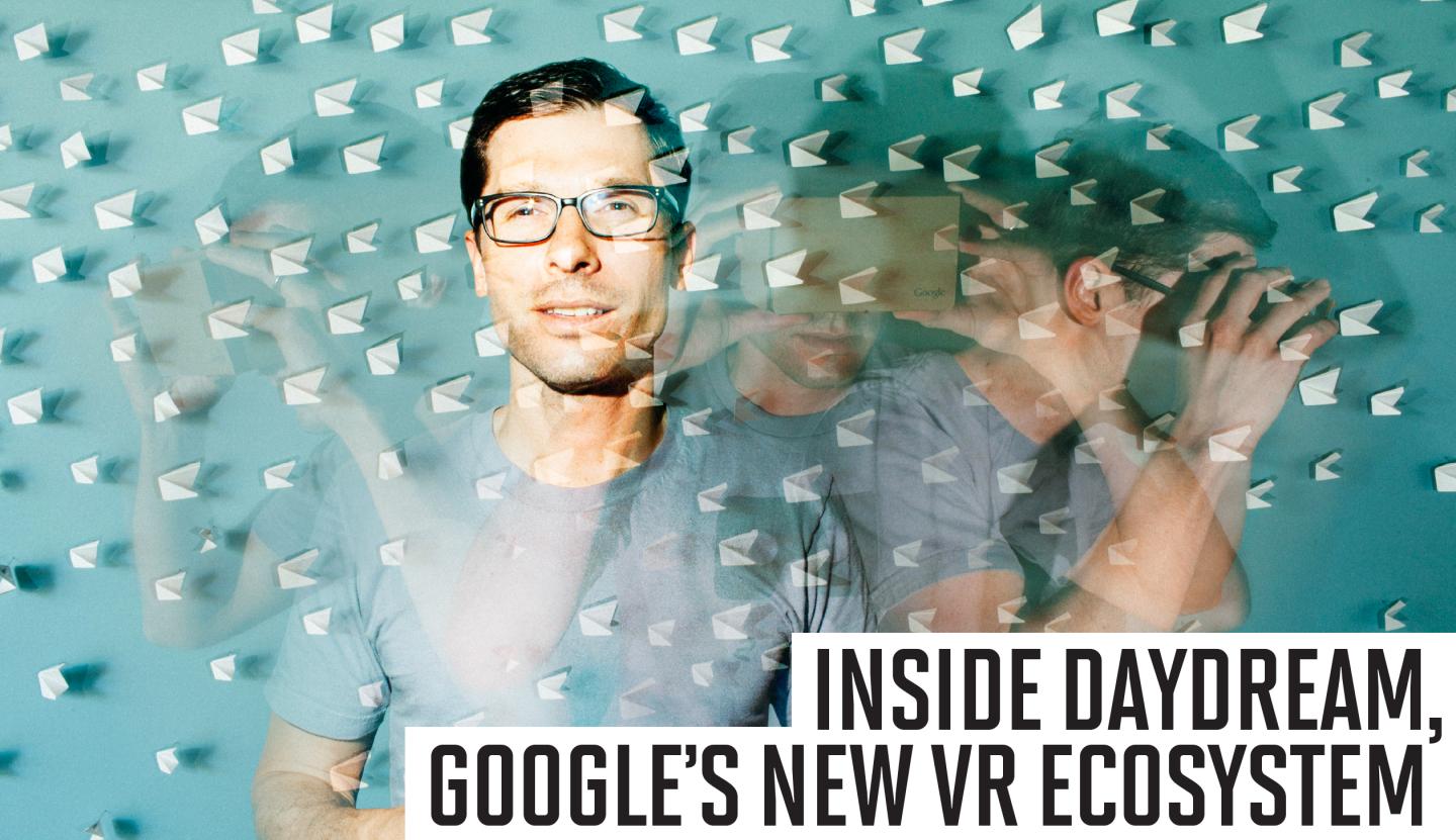 Inside Daydream, Google’s New VR Ecosystem