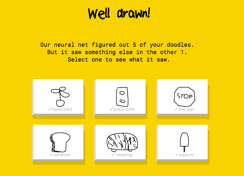 Google's “Quick, Draw!" AI game.