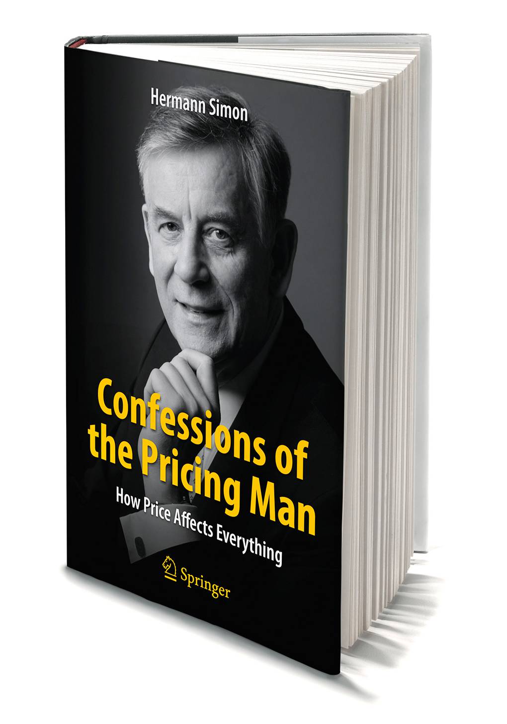 CONFESSIONS OF THE PRICING MAN How Price Affects Everything By Hermann Simon