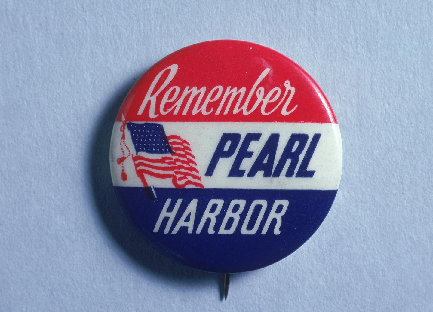 Button w. caption Remember Pearl Harbor.