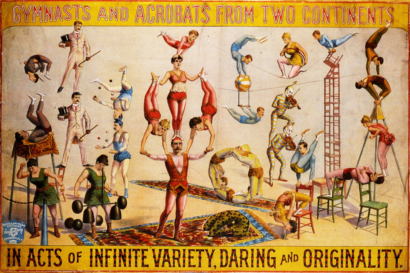Circus poster features the text 'Gymnasts and Acrobats from Two Continents in Acts of Infinite Variety, Daring and Originality' and an illustration that depicts 29 people in colorful costumes as they engage in, as advertised, a wide variety of performances, 1890. The poster was printed by the Cincinatti, Ohio-based Russell &amp; Morgan Factories Printing Company.