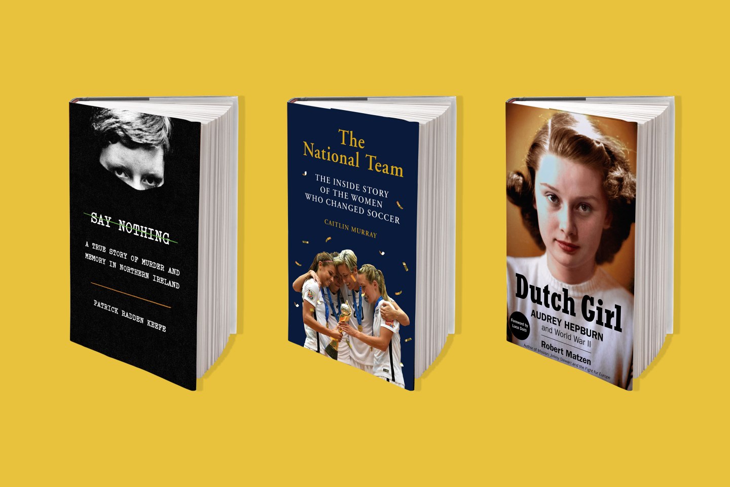 Say Nothing, The National Team and Dutch Girl should be on your reading list.