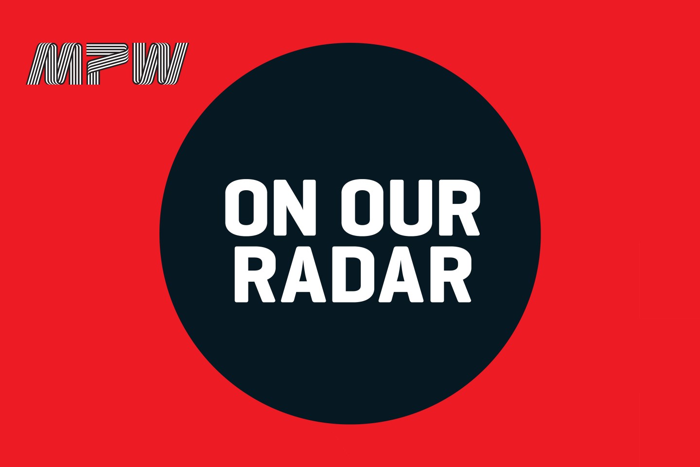 MPW On Our Radar Icons