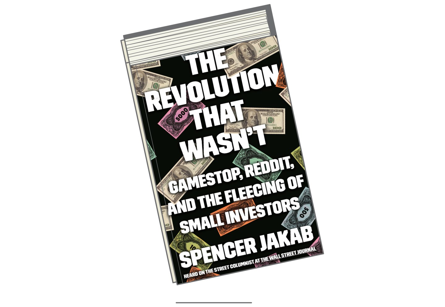 'The Revolution That Wasn't
GameStop, Reddit, and the Fleecing of Small Investors' by Spencer Jakab