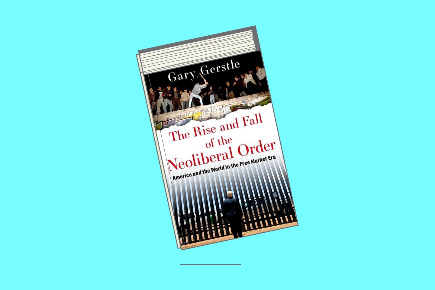 Cambridge historian Gary Gerstle on his now book about neoliberalism finally ending—and if Biden is Jimmy Carter 2.0
