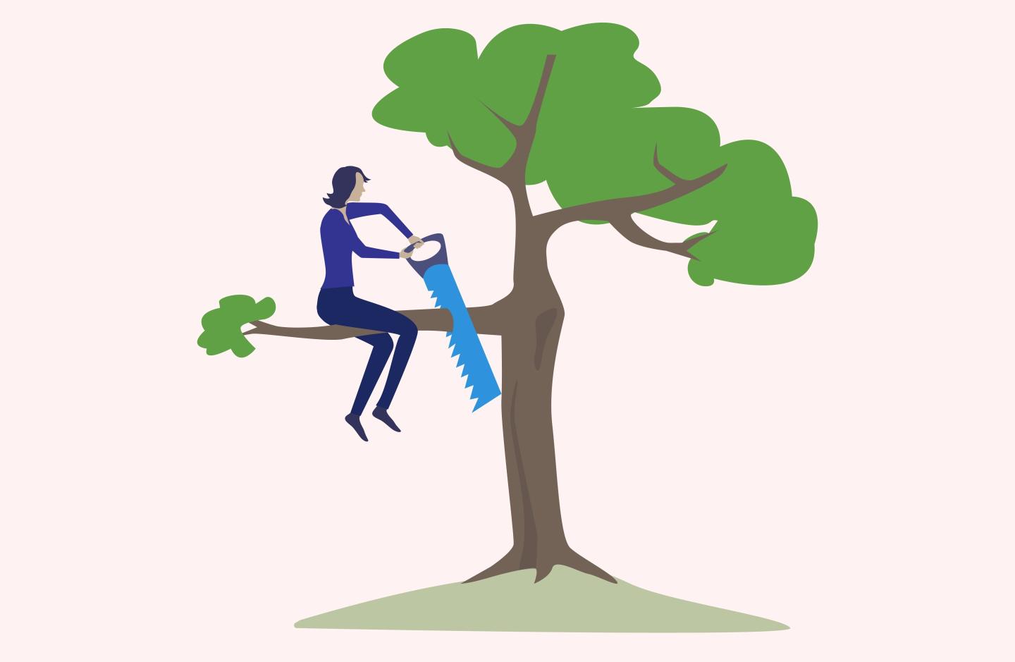 A women is sawing off the branch she is sitting on.