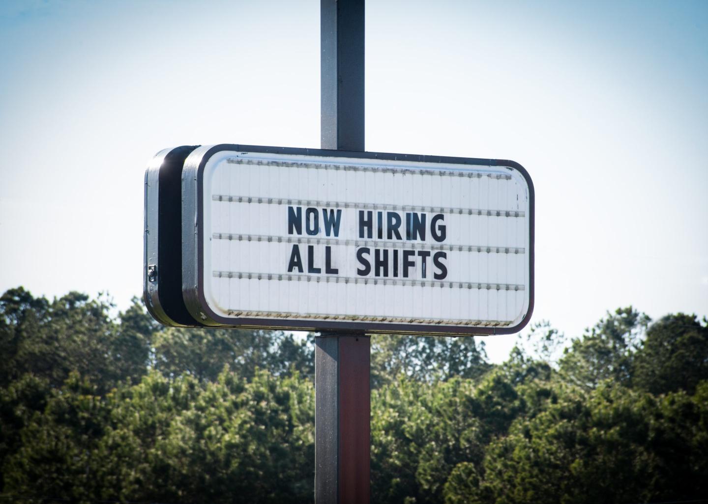 "Now Hiring All Shifts" Sign