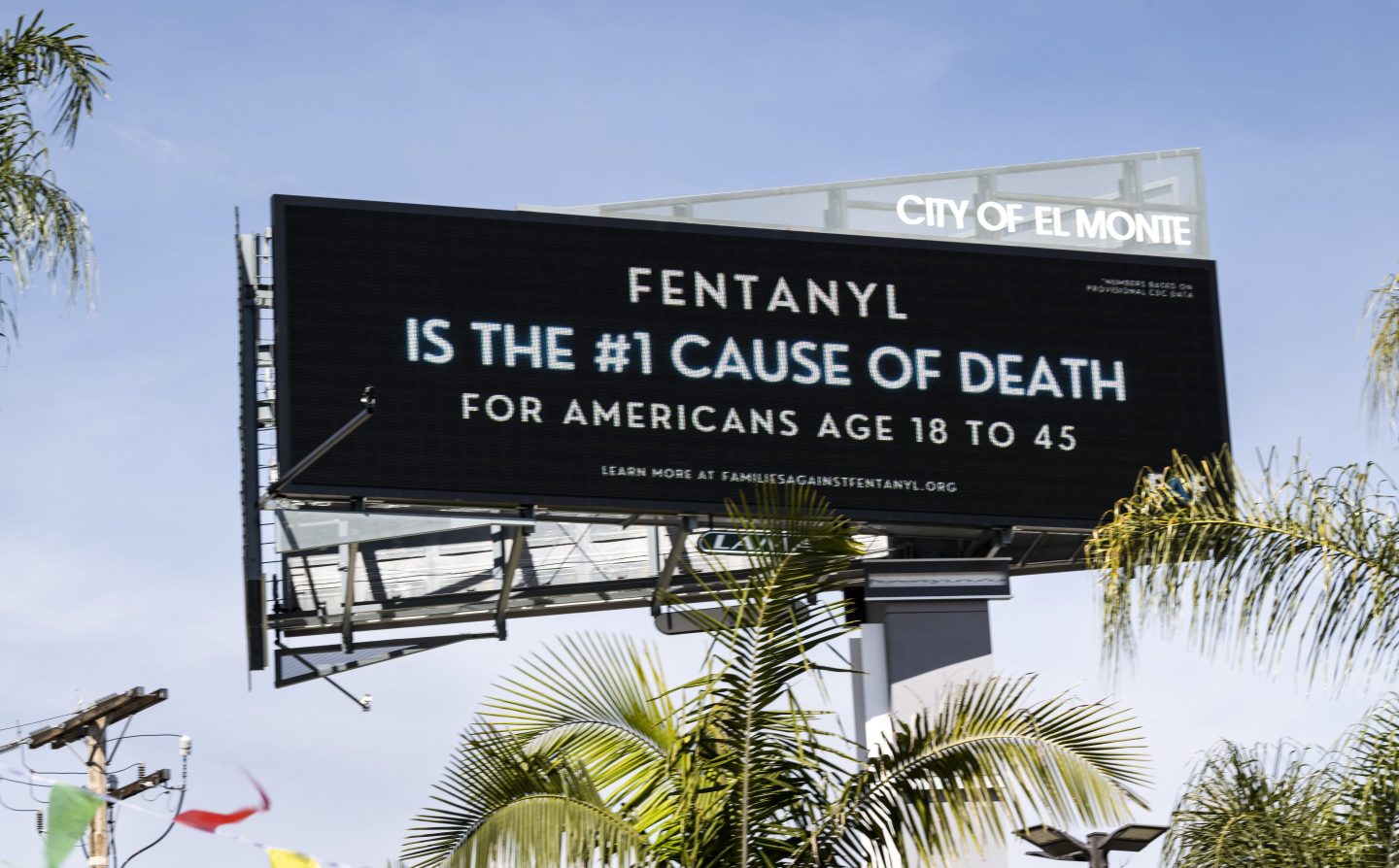 A billboard put up by Families Against Fentanyl displays their message in El Monte, Calif.