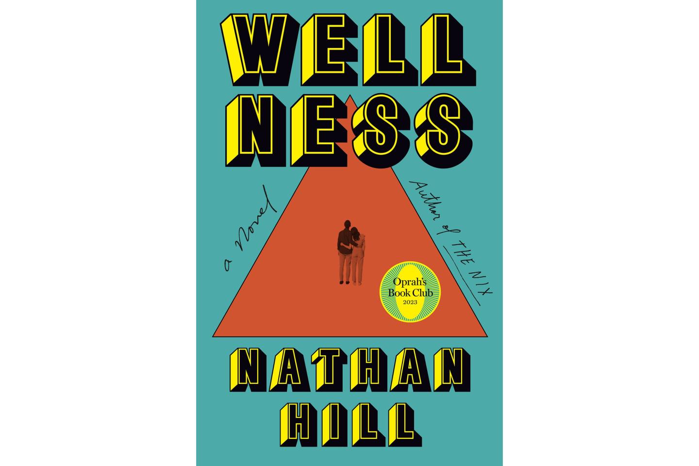 Nathan Hill's "Wellness"