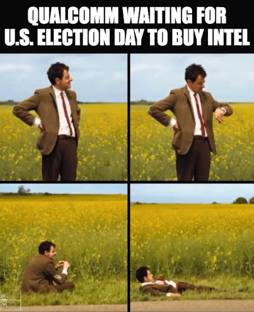 A meme of Mr. Bean lying down in a field with the caption, "Qualcomm waiting for U.S. Election Day to buy Intel"