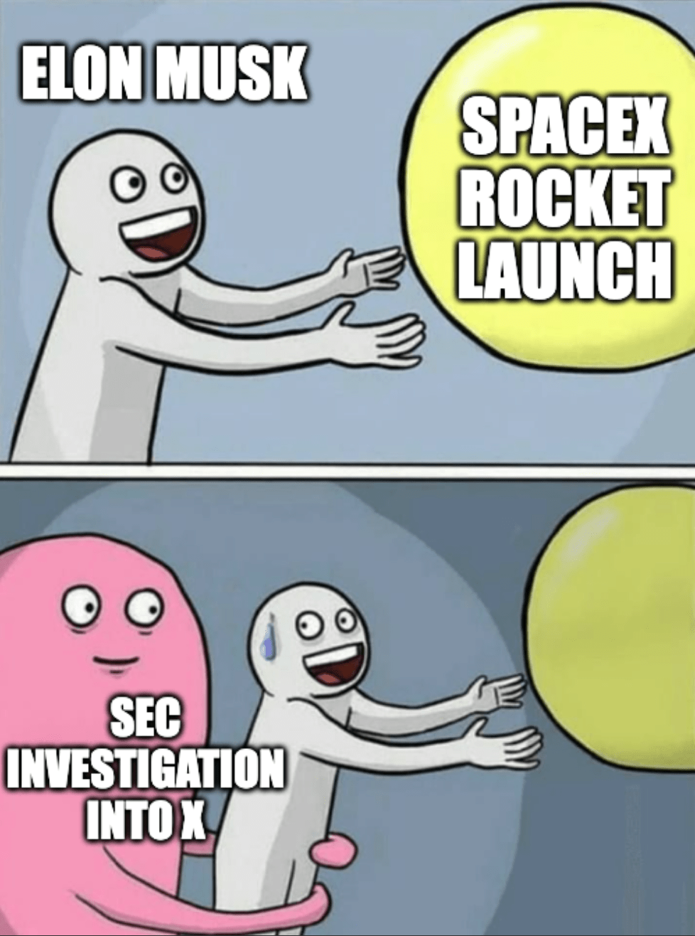 A meme of a character labeled "Elon Musk" reaching for a ball labeled "SpaceX rocket launch" and being surprise hugged by a character named "SEC investigation into X"