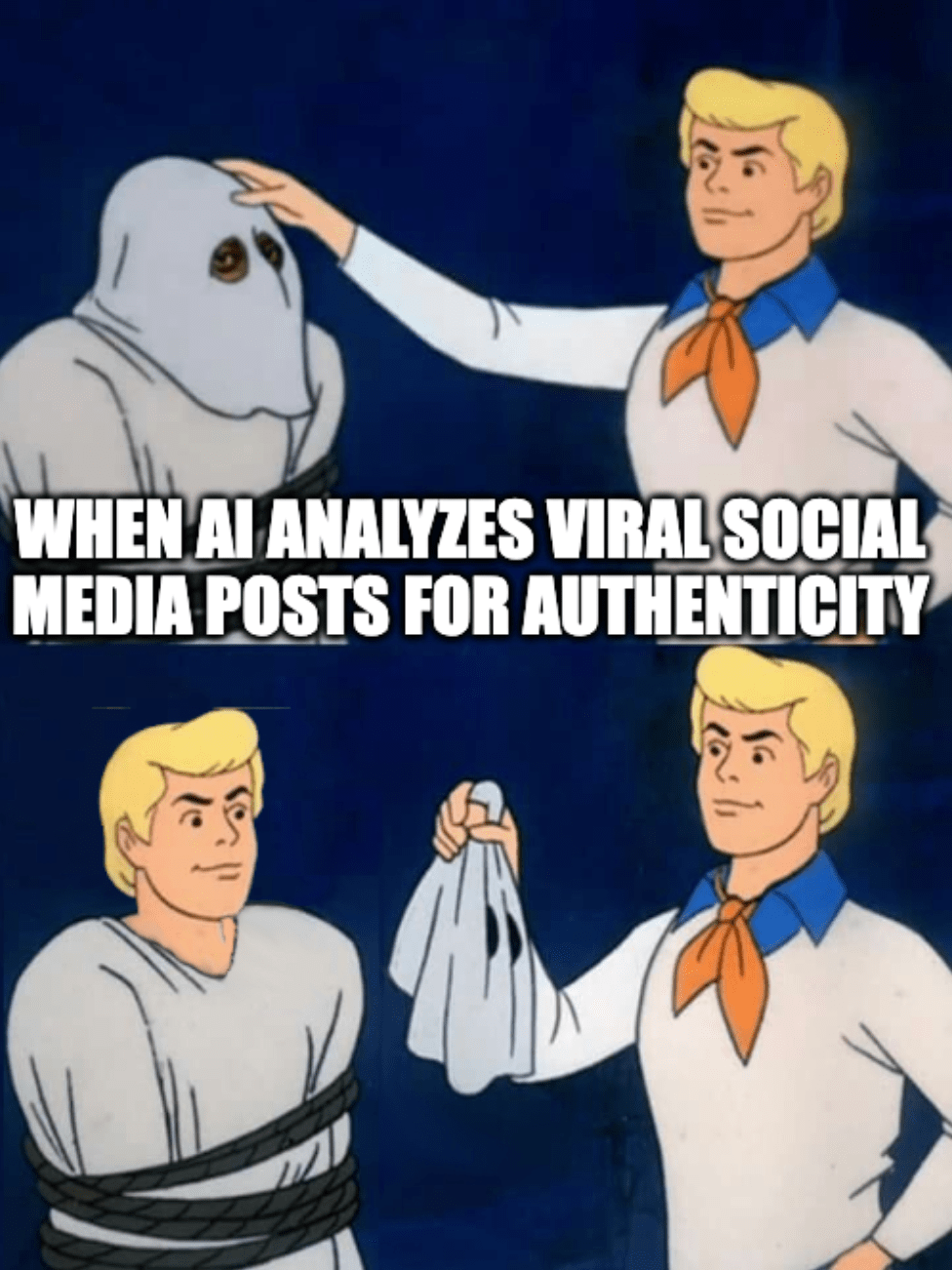 A meme of the Scooby Doo character Fred unmasking a criminal and finding himsef with the caption, "When AI analyzes viral social media posts for authenticity"