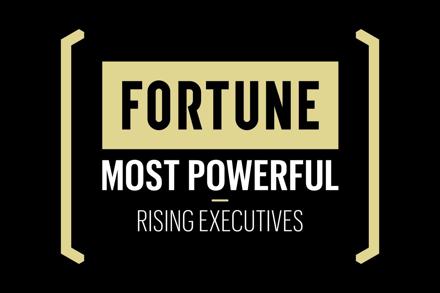 Fortune Most Powerful Rising Executives