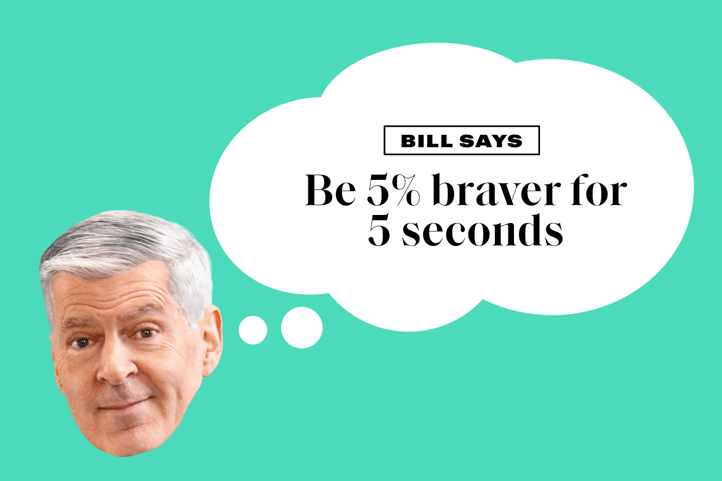 Ask a CEO coach: ‘How do I become braver at work?’