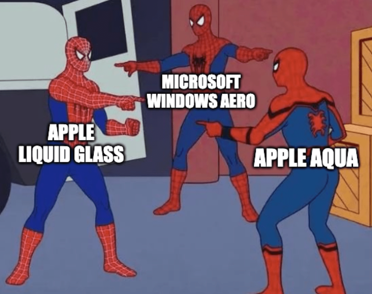 A meme of three Spider-Men pointing at each other, labeled "Apple Liquid Glass," "Microsoft Windows Aero," and "Apple Aqua"