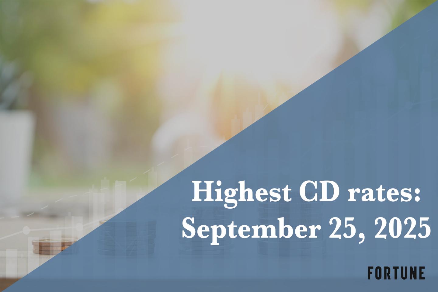 Invest in CDs now to get up to 4.40% APY. Here are the best CD rates for Sept. 25, 2025