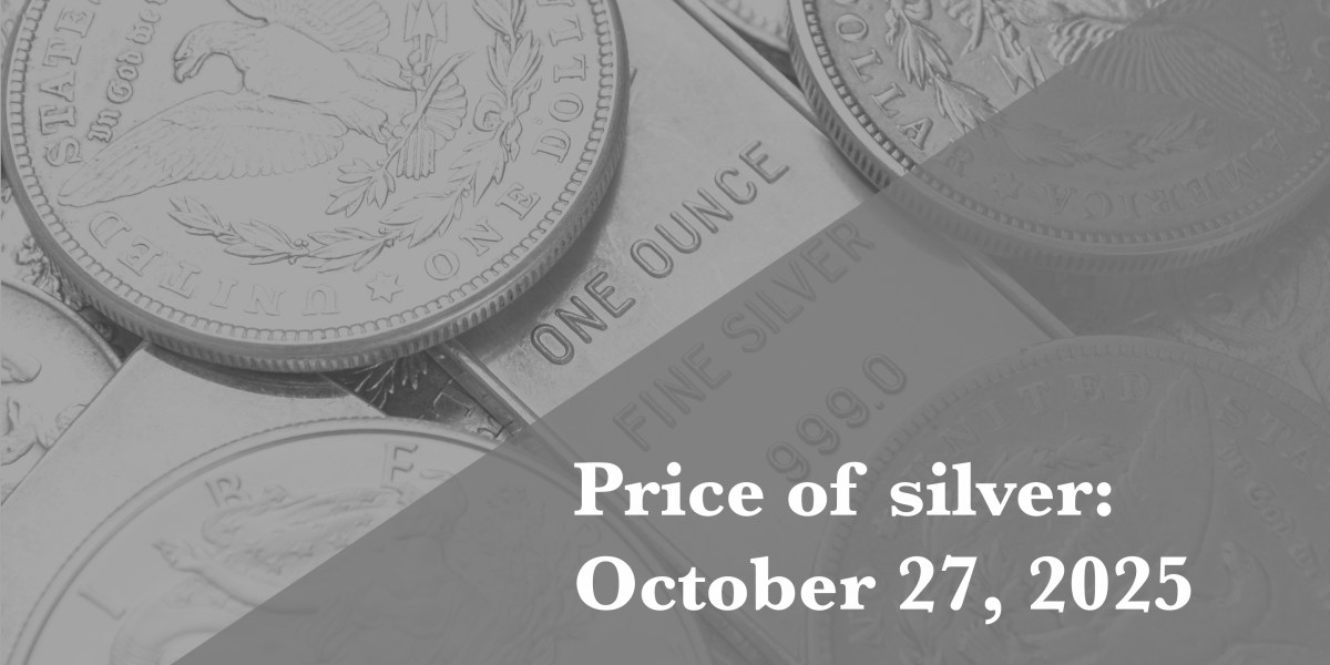 Current price of silver as of Monday, October 27, 2025
