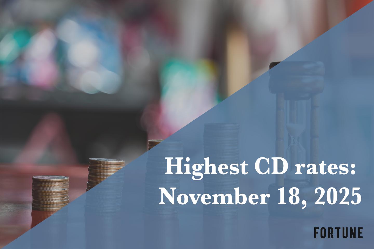 You can earn up to 4.20% APY. Check out the best CD rates on Nov. 18, 2025