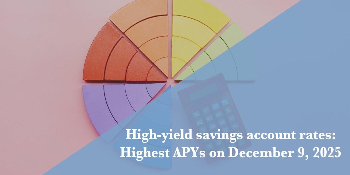 https://fortune.com/img-assets/wp-content/uploads/2025/12/HYSA-Rates-Dec-9.jpg?resize=1200,600