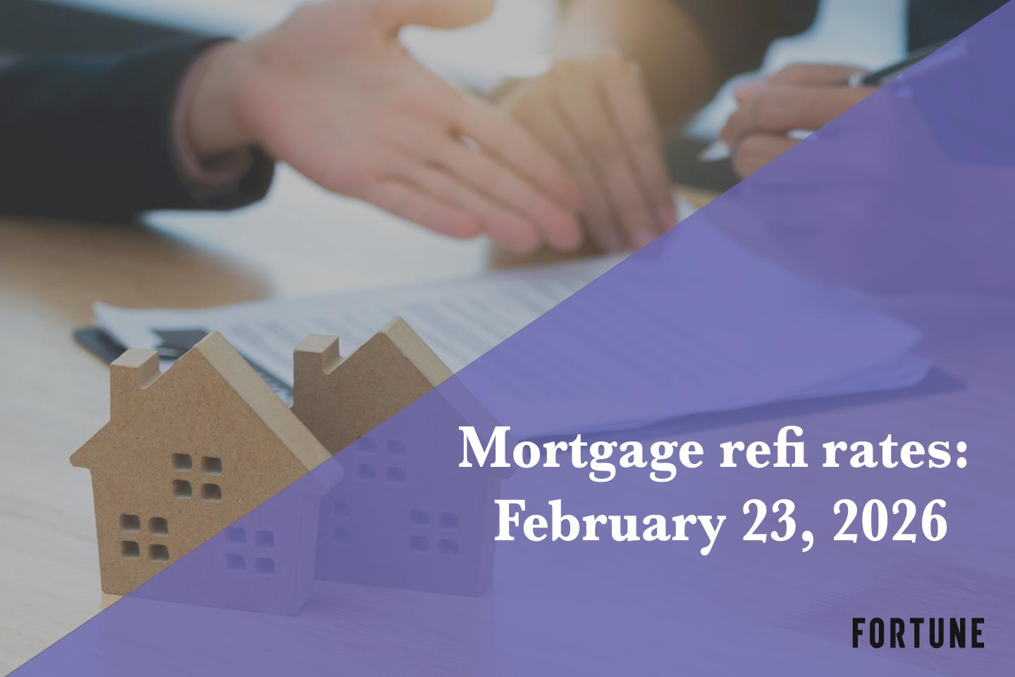 Current refi mortgage rates report for Feb. 23, 2026