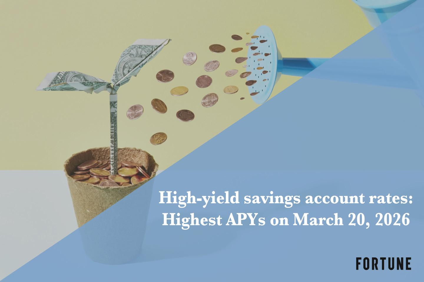 The top high-yield savings rates: Up to 5.00% on March 20, 2026