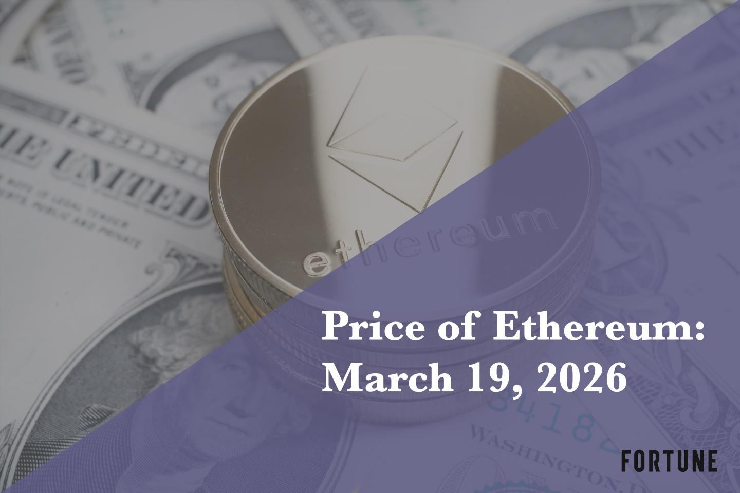 Current price of Ethereum for March 19, 2026