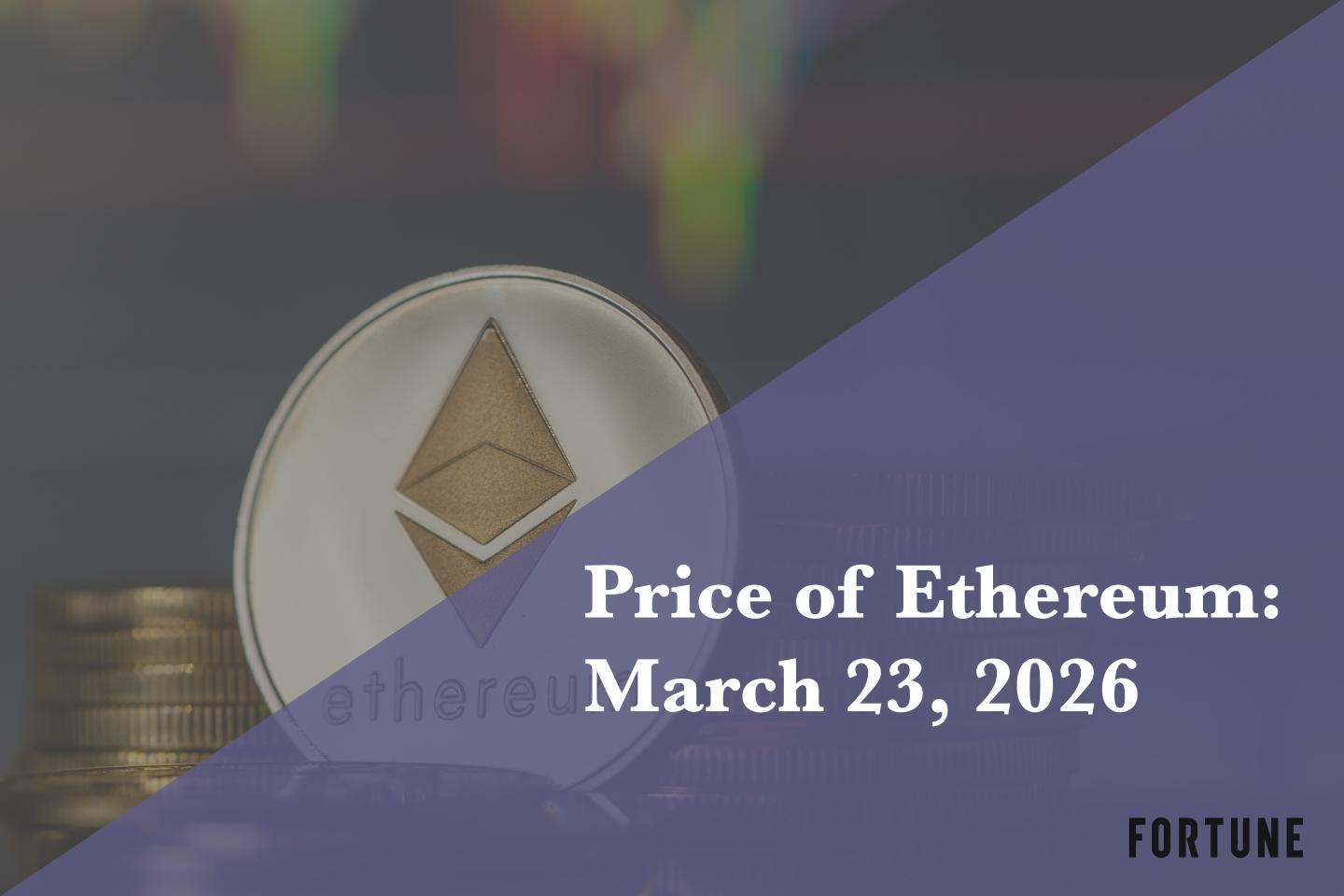Current price of Ethereum for March 23, 2026