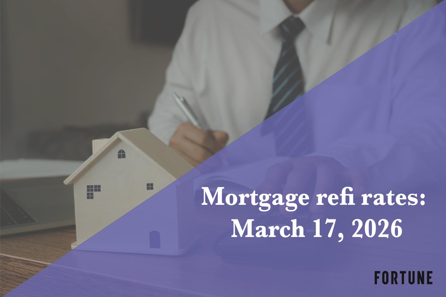 Current refi mortgage rates report for March 17, 2026