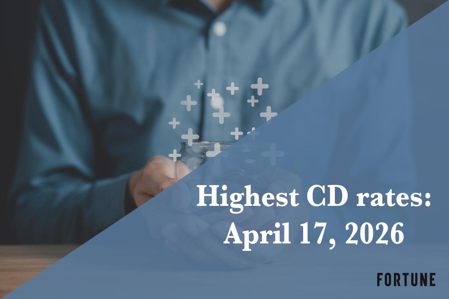Top CD rates on April 17, 2026: Lock in up to up to 4.20%