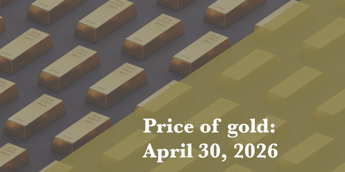 https://fortune.com/img-assets/wp-content/uploads/2026/04/Price-of-Gold-April-30.jpg?resize=1200,600