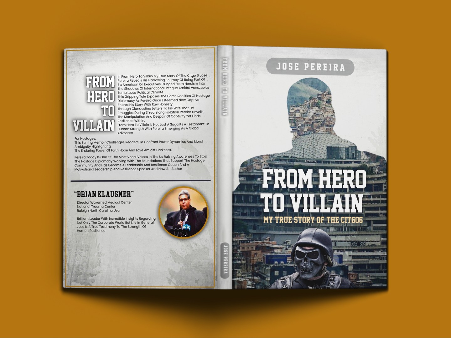 José Pereira wrote "From Hero to Villain: My True Story of the Citgo 6"