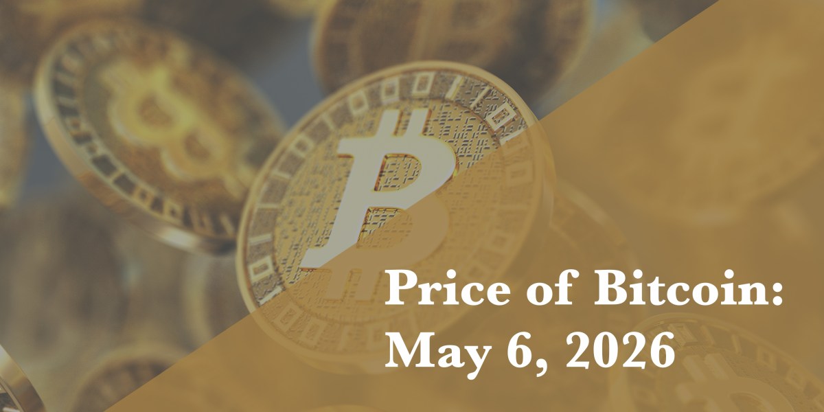 Current price of Bitcoin for May 6, 2026 | Fortune