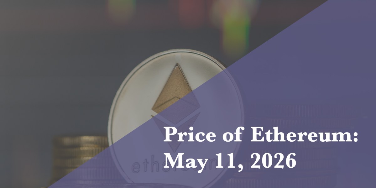 https://fortune.com/img-assets/wp-content/uploads/2026/05/Price-of-Ethereum-May-11.jpg?resize=1200,600