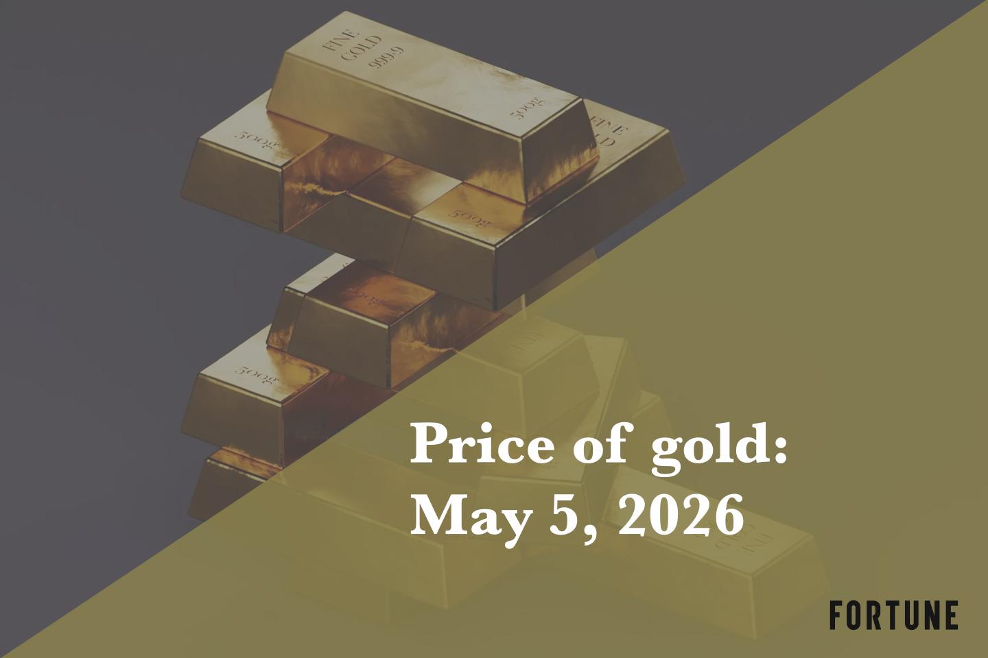 Current price of gold as of May 5, 2026