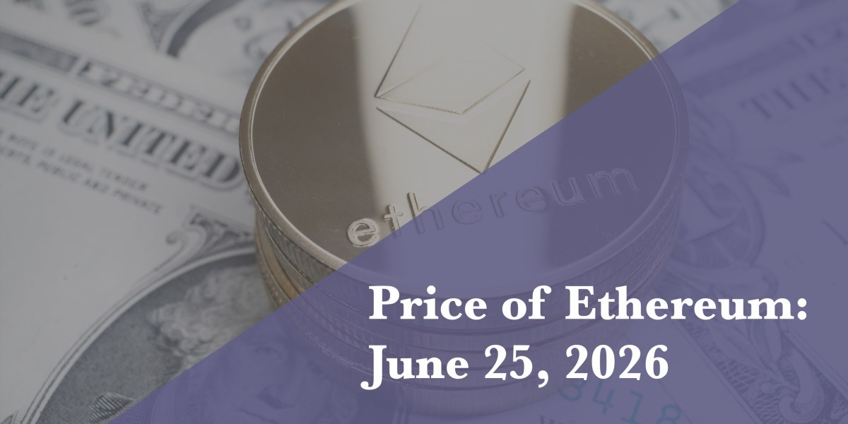 Current price of Ethereum for June 25, 2026 | Fortune
