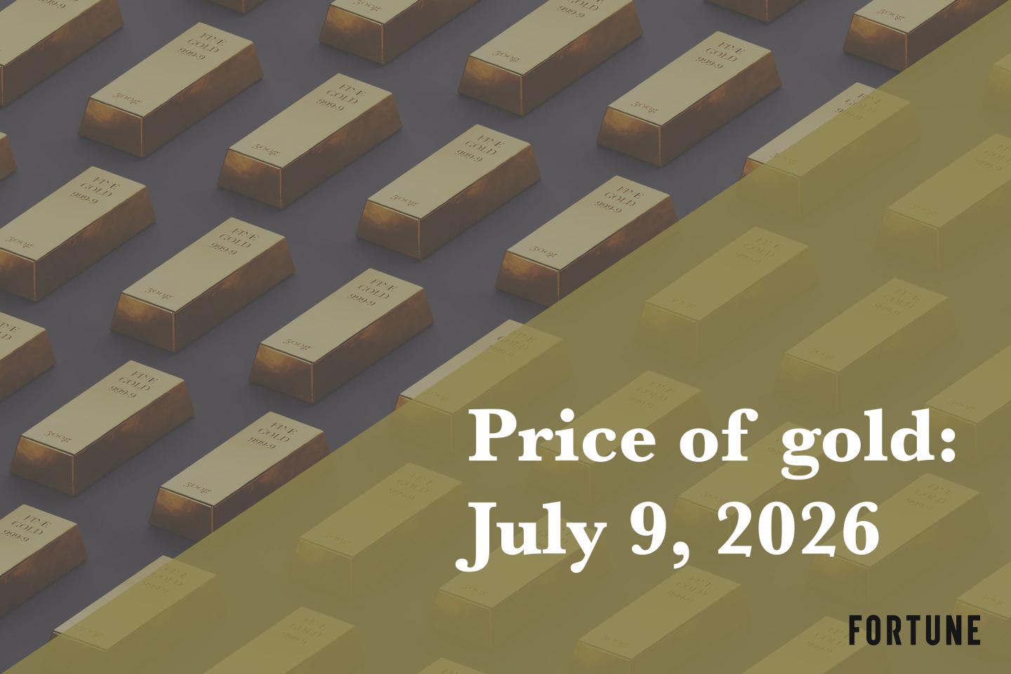 Current price of gold as of July 9, 2026