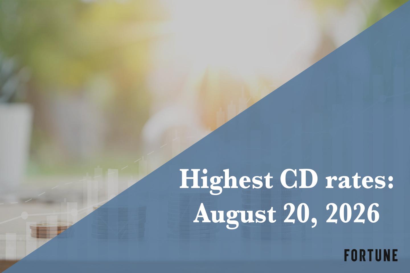 Top CD rates on Aug. 20, 2026: Lock in up to up to 4.50%