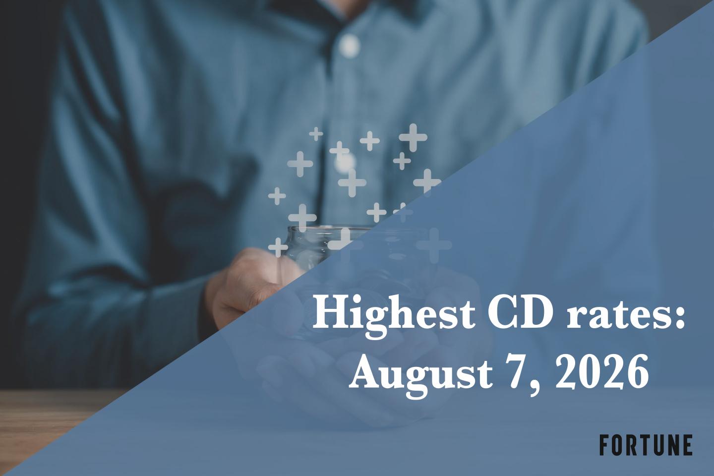 Top CD rates Aug. 7, 2026: Lock in up to up to 4.50%