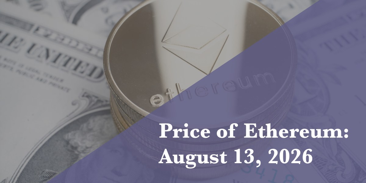 Current price of Ethereum for Aug. 13, 2026