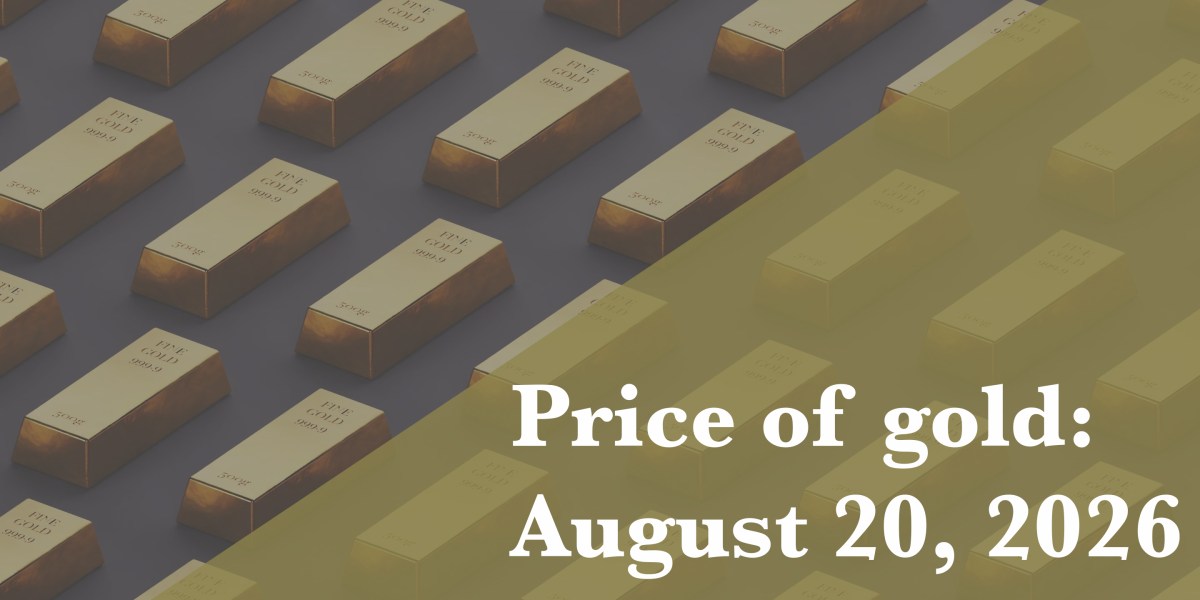 https://fortune.com/img-assets/wp-content/uploads/2026/08/Price-of-Gold-Aug-20.jpg?resize=1200,600