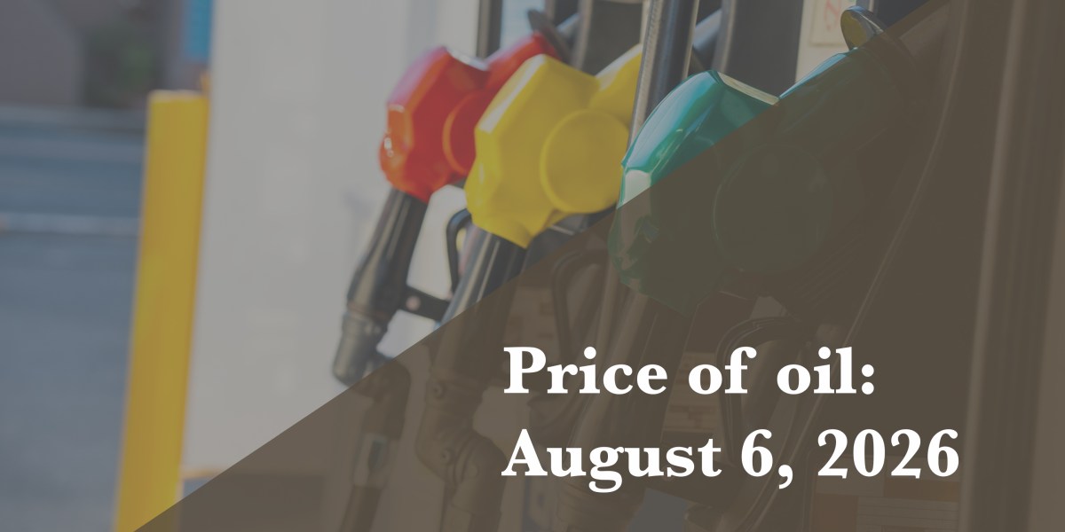 Current price of oil as of Aug. 6, 2026