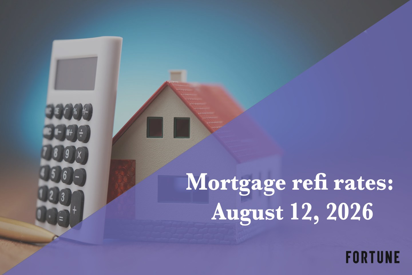 Current refi mortgage rates report for Aug. 12, 2026