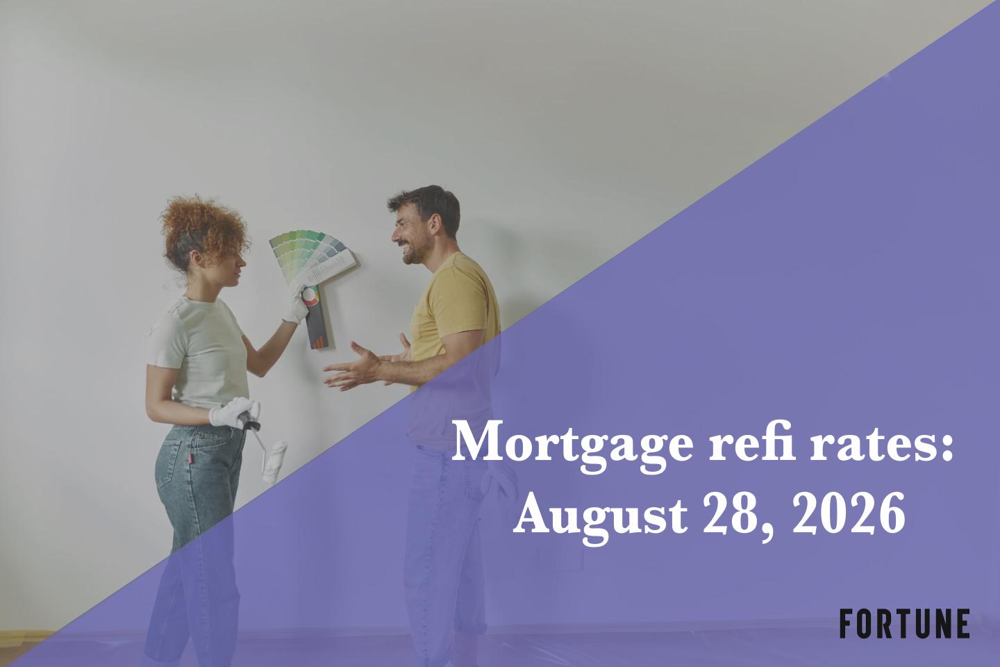 Current refi mortgage rates report for Aug. 28, 2026