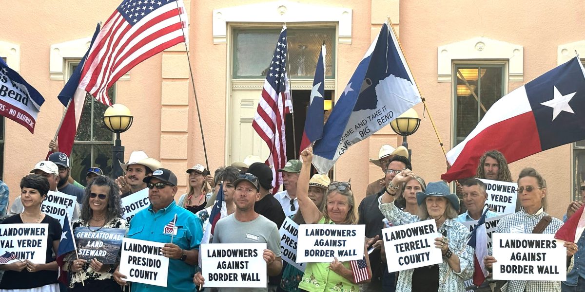 Trump administration starts building border wall in Big Bend region of Texas, despite heavy opposition from landowners, businesses and ranchers