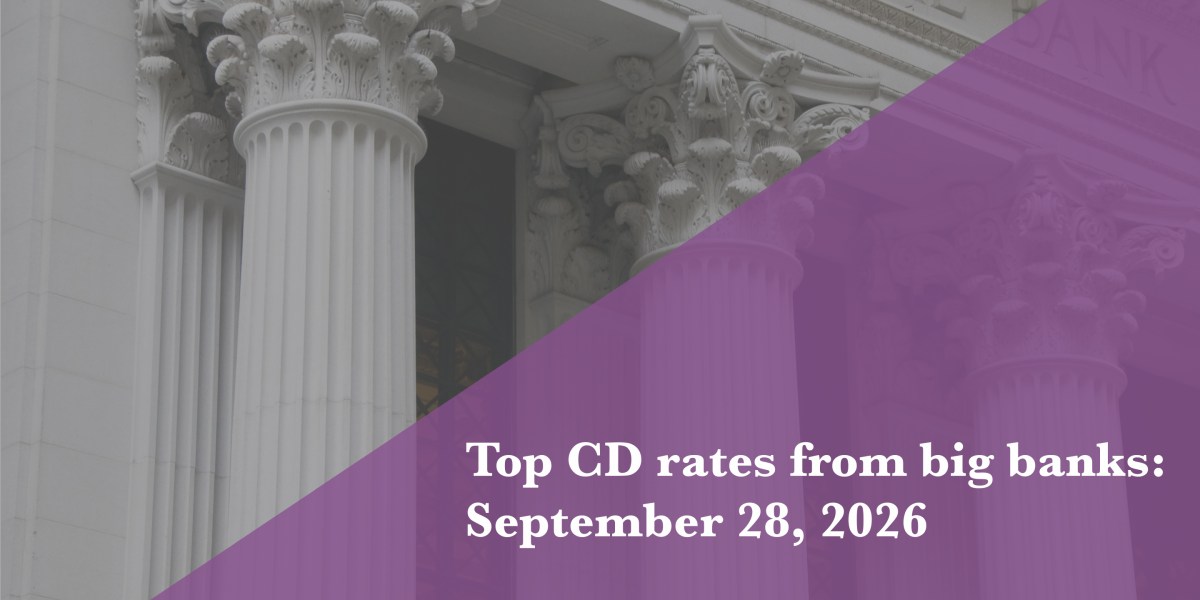 https://fortune.com/img-assets/wp-content/uploads/2026/09/Major-Bank-CD-Rates-Sep-28.jpg?resize=1200,600
