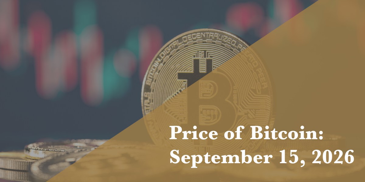 Current price of Bitcoin for Sept. 15, 2026