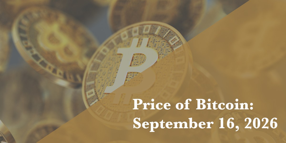 Current price of Bitcoin for Sept. 16, 2026