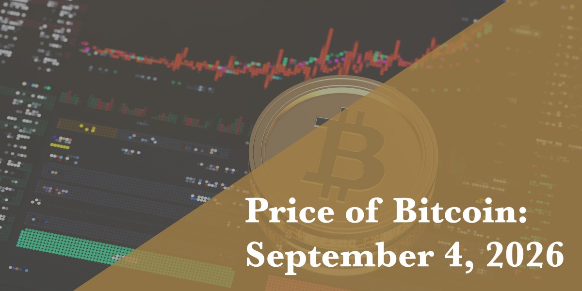 Current price of Bitcoin for Sept. 4, 2026