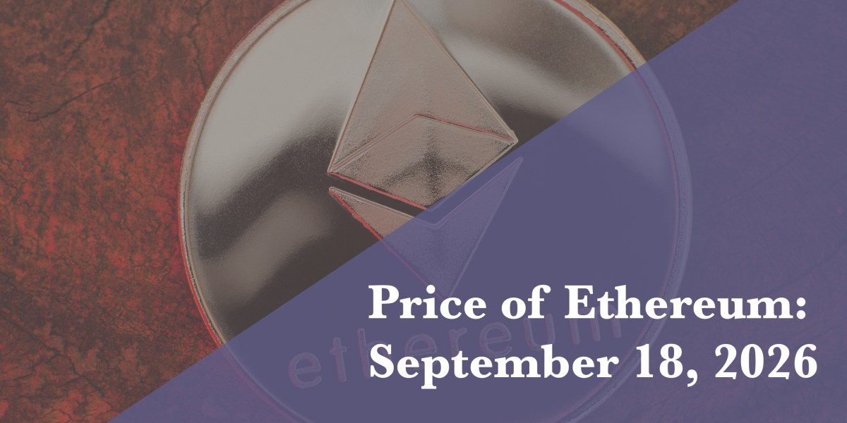 Current price of Ethereum for Sept. 18, 2026